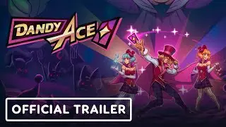 Dandy Ace - Official Trailer