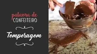 O guia definitivo para temperar chocolate | Palavra de Confeiteiro