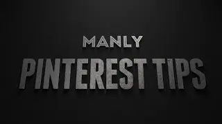 The Nuts & Bolts Of Pinterest For Men