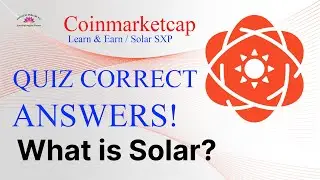 Coinmarketcap Learn & Earn Solar SXP Quiz CORRECT ANSWERS!