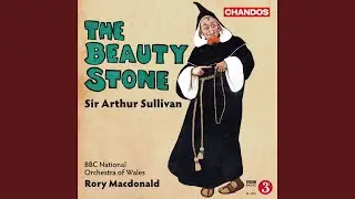 The Beauty Stone: Act III, Scene 2: Finale. Hail to the lord of our land! (Guntran, Joan,...