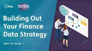Financial Transformation Live | Building Out Your Finance Data Strategy