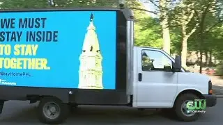 Philadelphia Officials Send Mobile Billboards Around Neighborhoods To Remind Residents To Stay Home