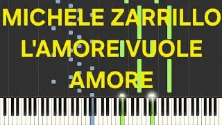 michele zarrillo~l'amore vuole amore(rallentato-slow)=piano facile easy tutorial
