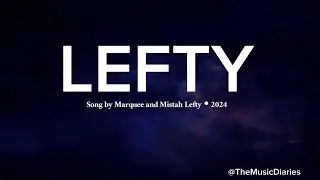 Mistah Lefty - LEFTY (Lyrics)