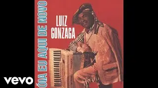 Luiz Gonzaga - Hora Do Adeus (&Aacute;udio Oficial)