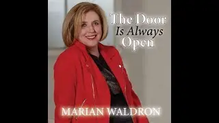 The Door Is Always Open - Marian Waldron