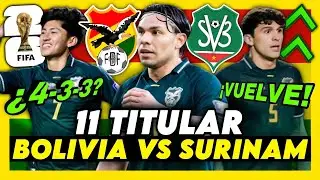 ¡EL 11 TITULAR de VILLLEGAS para GANAR vs SURINAM!🇧🇴 ALGARAÑAZ VUELVE!🚨REPECHAJE MUNDIAL 2026!🏆