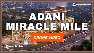 Adani Miracle Mile Sector 60 Gurgaon || Retail Shops, Food Court, Office Space