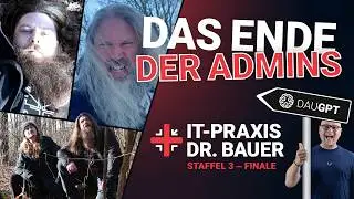 DAS ENDE DER ADMINS | IT-Praxis Dr. Bauer | Staffel 3 - FINALE