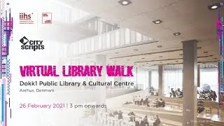 Virtual Library Walk | Dokk1 Public Library & Cultural Centre, Aarhaus, Denmark