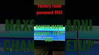 MAXSUS MADNI CHANNEL SETUP BOX FECTORY RESET PASSWORD 9151 #madnichannel #maxsussetupbox