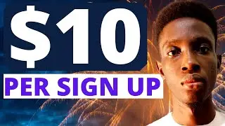 A Website That Pays You Per FREE Sign Up/ Referral | Up To $10 Per Sign Up | Make Real Money Online