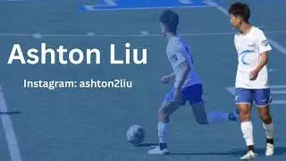 Ashton Liu (LA Surf MLS NEXT u17) Highlights from Half the Season