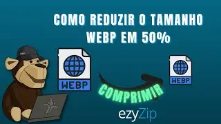 Comprimir WEBP Em 50% | Reduza O Tamanho Do Arquivo WEBP Online (Guia F&aacute;cil)