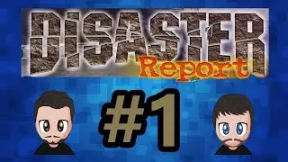 Disaster Report | Part 1 | HEEEY!! | 2 Player Network