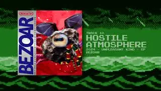 10. Hostile Atmosphere (8 bit Version) BEZOAR