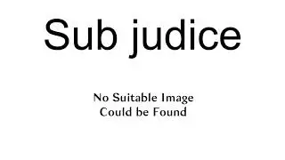 Sub Judice
