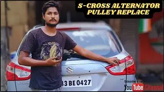 Maruti Suzuki S - Cross Engine Compartment Noise Trouble | Alternator Pulley Or Adler Pulley Replace