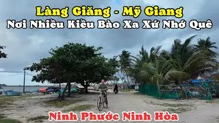 Làng Chài Nổi Tiếng Có Nhiều Kiều Bào Khắp Thế Giới. Xóm Giăng Thôn Mỹ Giang Ninh Phước Ninh Hòa