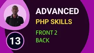 BEGINNERS to ADVANCE PHP skills - 013 South African Software Developer
