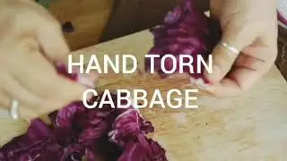 Hand Torn Cabbage. Amazing taste, must watch!