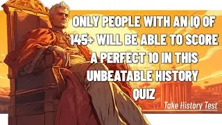 Challenging Quiz About History