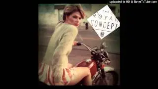 The Royal Concept - Gimme Twice