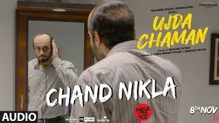Chand Nikla Full Audio | Ujda Chaman | Sunny Singh, Maanvi Gagroo | Divya Kumar | Gourov-Roshin