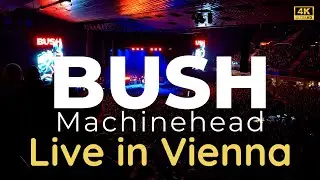 🔥 Bush &ndash; Machinehead | Live in Wien (01.10.) 🎤