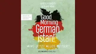 Kapitel 113 - Good Morning Germanistan!
