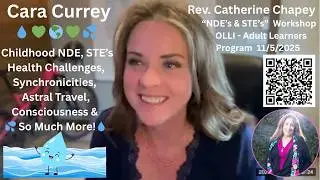Cara Currey Childhood NDE, STE's, Health Challenges, Synchronicities, Astral, Consciousness & More