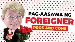 Pag-Aasawa ng Foreigner: Pros and Cons | Chinkee Tan
