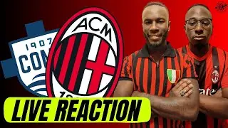 🔥 COMO-MILAN LIVE REACTION 🔴⚫ CON I BLACKDEVILS