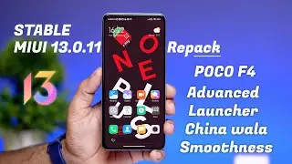 Must Try STABLE MIUI 13.0.11 Repack for POCO F4, Advanced Launcher, iOS, MIUI 14 Widgets, Smooth