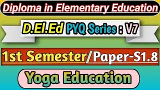 D.El.Ed Previous Year Question- Yoga Education f First Semester #deled #pyq #scertassam #exam