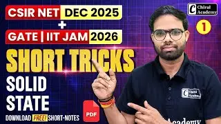 Short Tricks of Solid State 1 | CSIR NET DEC 2025, GATE & IIT JAM 2026 | Chiral Academy