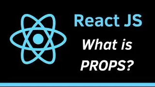 Learn How to use Props in React in 9 minutes