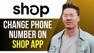 How to Change Phone Number on Shop App