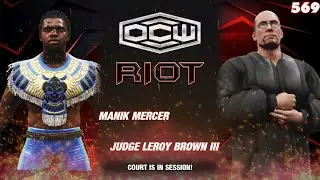 [FULL MATCH] Manik Mercer vs. Judge Leroy Brown III - OCWFED Riot 569