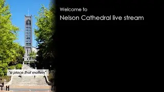 Nelson Cathedral NZ  5-30pm Evening Prayer with Hymns  1 February 2026