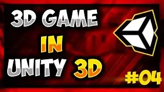3D Game Development  - Make 3D Game in Unity(2018)  #04