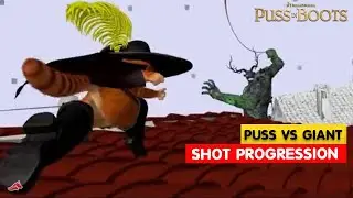 Puss in Boots 2 | Puss vs GIANT Shot Progression | Jorge Garcia |@3DAnimationInternships