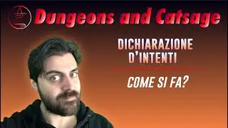 DICHIARAZIONE D'INTENTI | Come si fa (D&D 5e Ita)