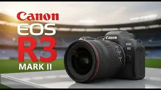 Утечка информации о Canon EOS R3 Mark II: 45 Мп при 60 кадрах в секунду? Полные характеристики ра...