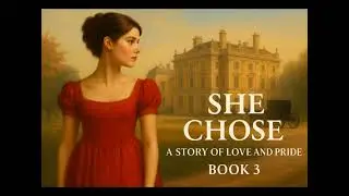 The Lady Who Chose, book three in the Scandal in the Season series