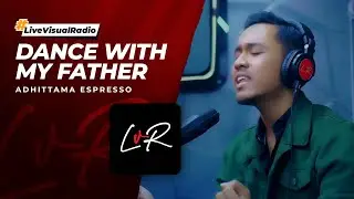 DANCE WITH MY FATHER - LUTHER VANDROSS ( Cover by Adhittama - Espresso)