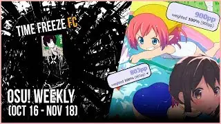 First 900pp Play!!, Rafis Time Freeze FC, filsdelama HDDTHR 800pp & more! - osu! Weekly #25-26