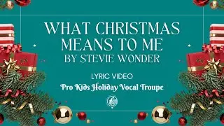 What Christmas Means To Me by Stevie Wonder - Lyric Video