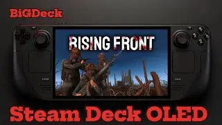 Rising Front on Steam Deck OLED &ndash; Gameplay, Performance & Should You Buy It?